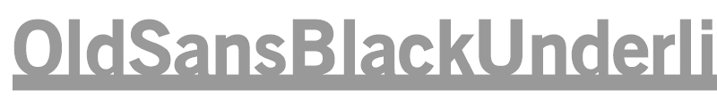 OldSansBlackUnderline