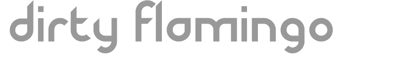 Dirty Flamingo