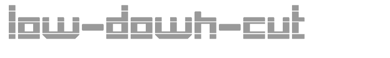 low-down-cut