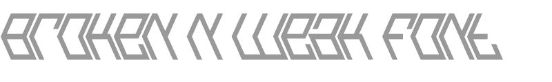 Broken n Weak Font
