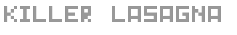 KILLER LASAGNA