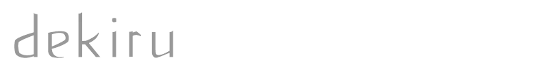 dekiru