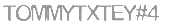 TOMMYTXTEY#4