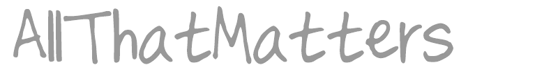All That Matters