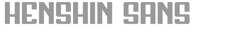 Henshin Sans