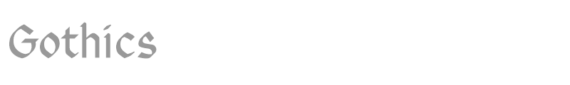 Gothics