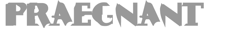 Praegnant