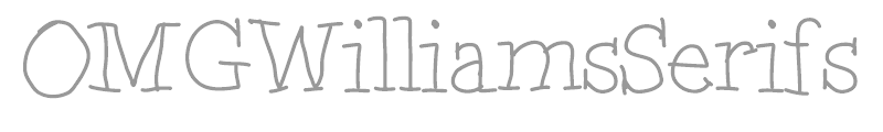 OMG Williams Serifs