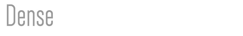 Dense