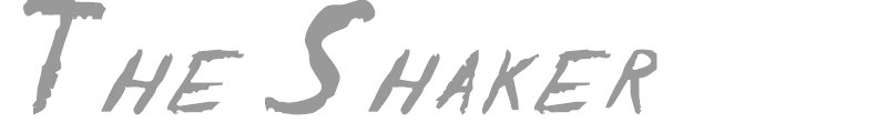 The Shaker