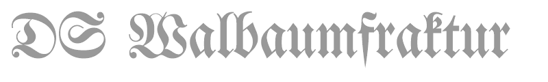 DS Walbaumfraktur