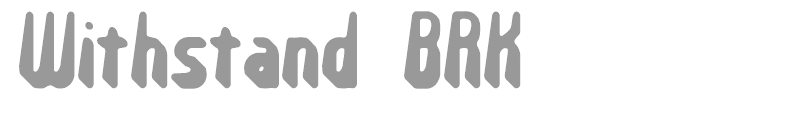 Withstand BRK