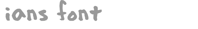 ians font