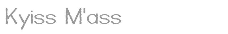Kyiss M'ass