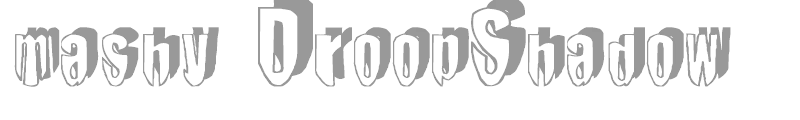 mashy DroopShadow