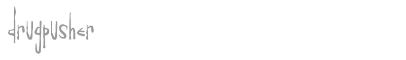 Drugpusher