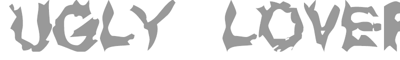 UGLY LOVER