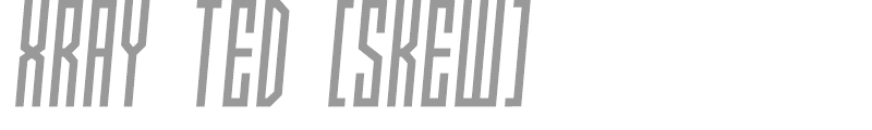 Xray Ted skew