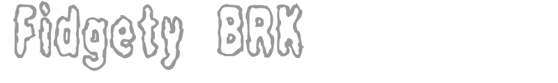 Fidgety BRK