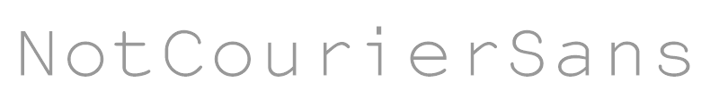 NotCourierSans