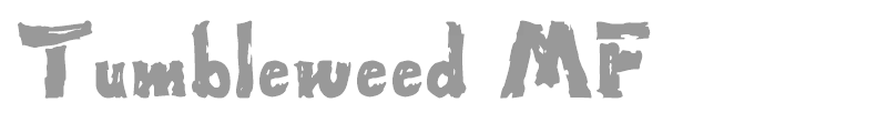 Tumbleweed MF