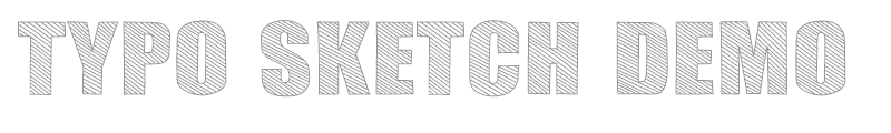 TYPO SKETCH DEMO