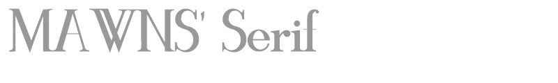 MAWNS' Serif
