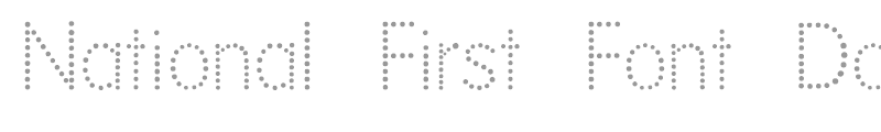 National First Font Dotted