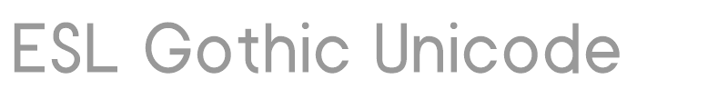 ESL Gothic Unicode