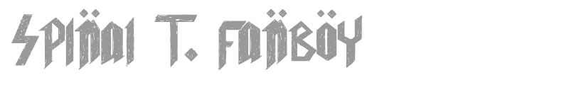 Spinal T. FanBoy