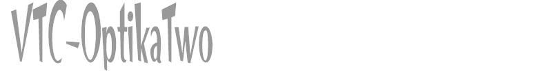 VTC-OptikaTwo