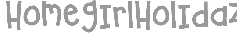 HomegirlHolidaze
