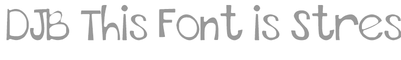 DJB This Font is Stressed