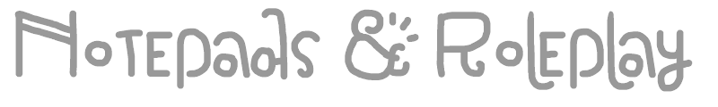 Notepads & Roleplay