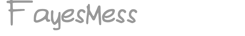FayesMess