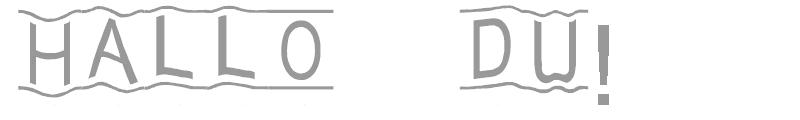 Hallo du