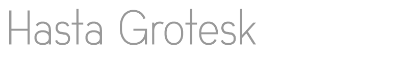 Hasta Grotesk