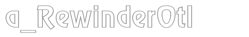 a_RewinderOtl