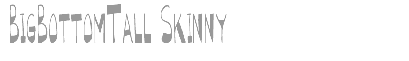 BigBottomTall Skinny