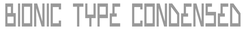 Bionic Type Condensed