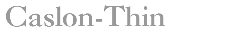 Caslon-Thin