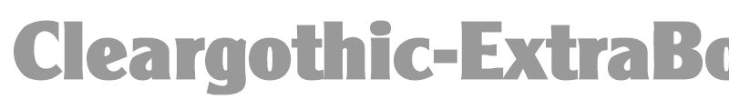 Cleargothic-ExtraBold