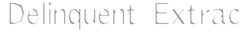 Delinquent Extract