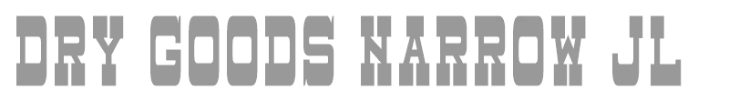Dry Goods Narrow JL