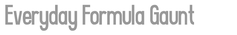 Everyday Formula Gaunt