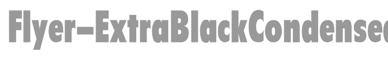 Flyer-ExtraBlackCondensed