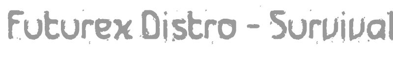 Futurex Distro - Survival