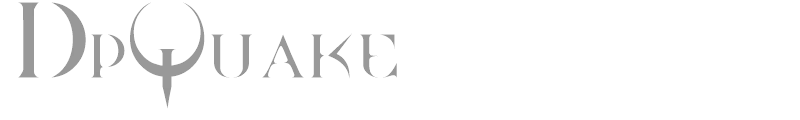Quake + DpQuake