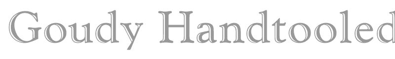 Goudy Handtooled ATT