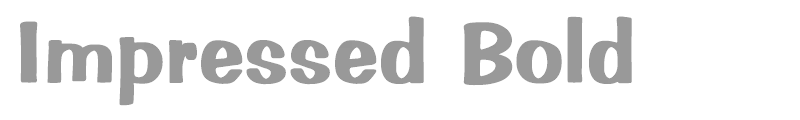 Impressed Bold